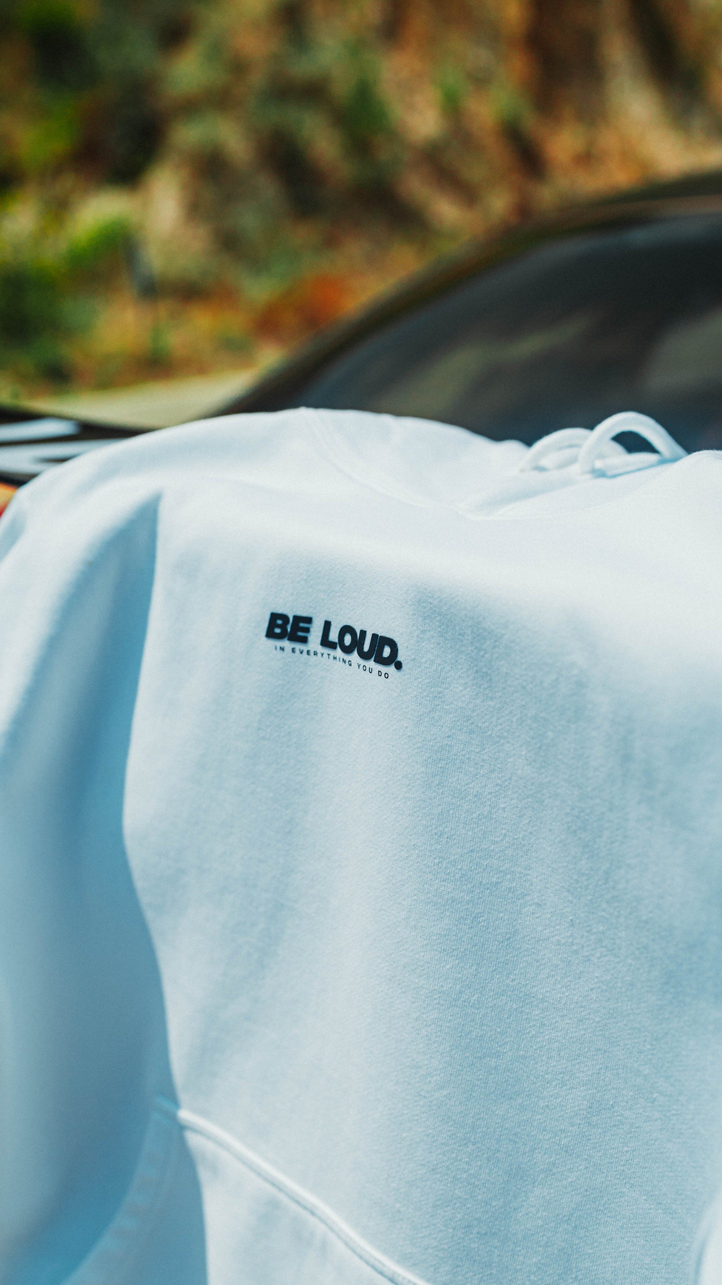 White 'BE LOUD.' Hoodie